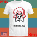 Man Fuck You T-shirt