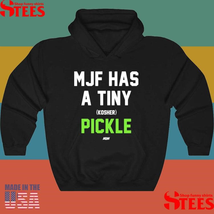 Mark Briscoe MJF Has A Tiny Kosher Pickle T-shirt