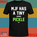 Mark Briscoe MJF Has A Tiny Kosher Pickle T-shirt