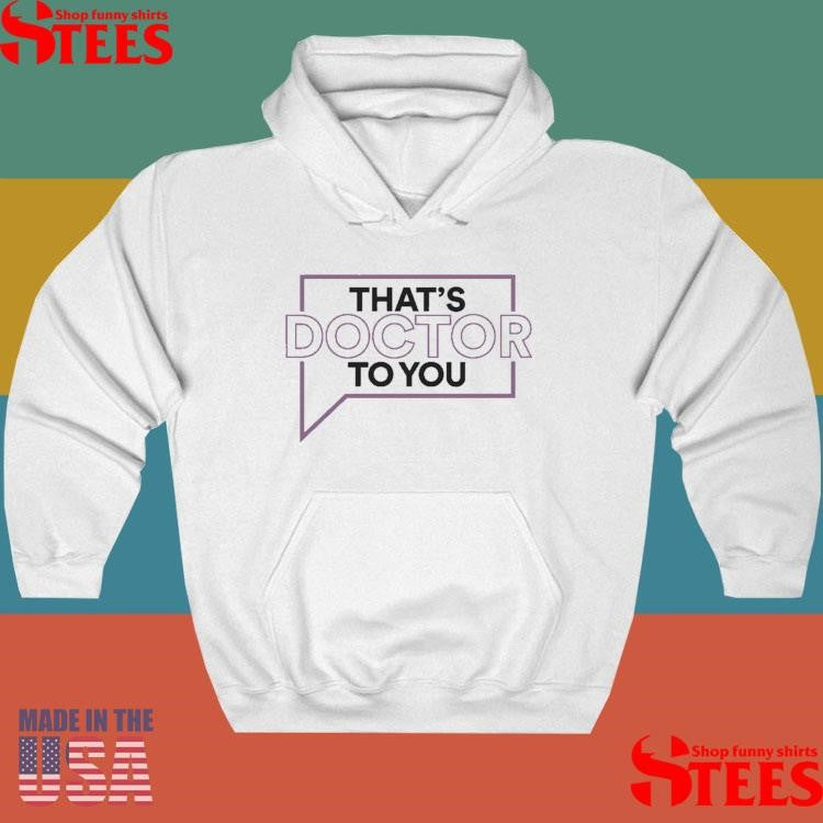 Married to Medicine That’s Doctor To You Shirts
