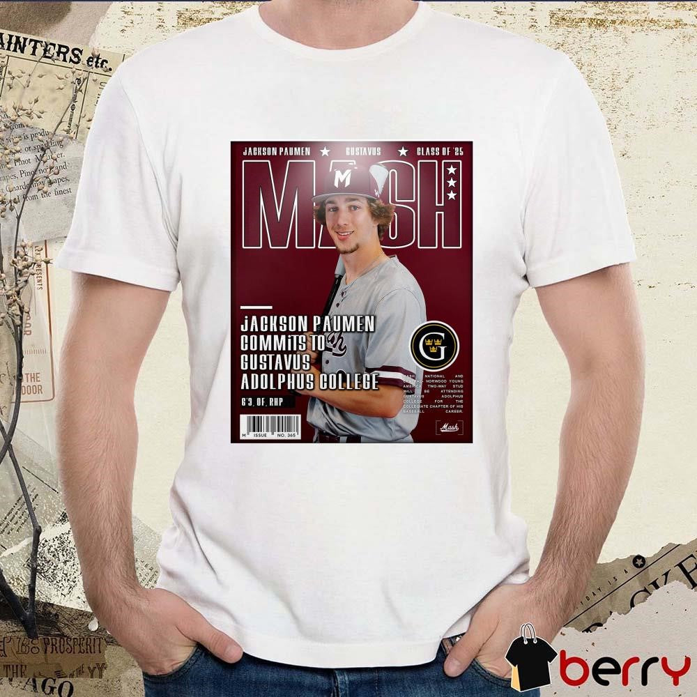Mash Baseball Jackson Paumen Commits To Gustavus Adolphus College Class Of ’25 Poster t-shirt