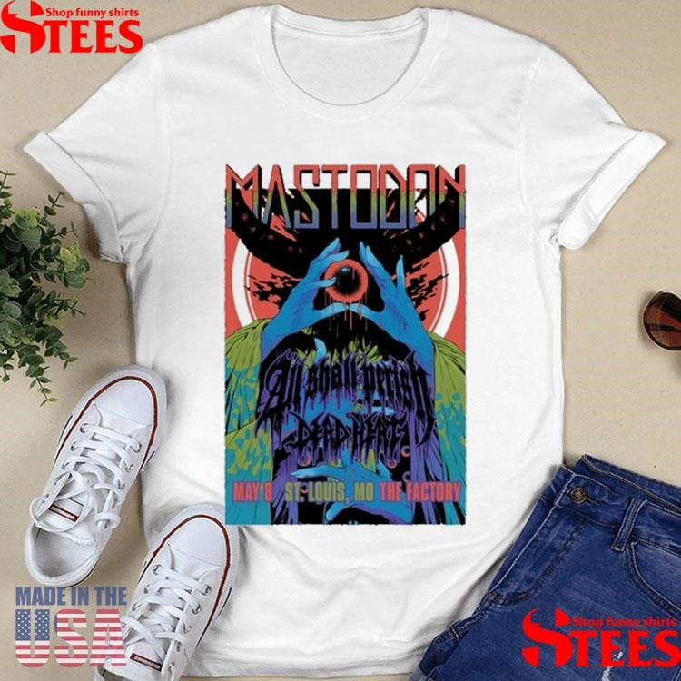 Mastodon St. Louis, Missouri May 8 2025 Shirts