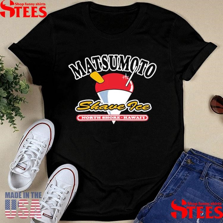 Matsumoto Shave Ice North Shore Hawaii Shirts