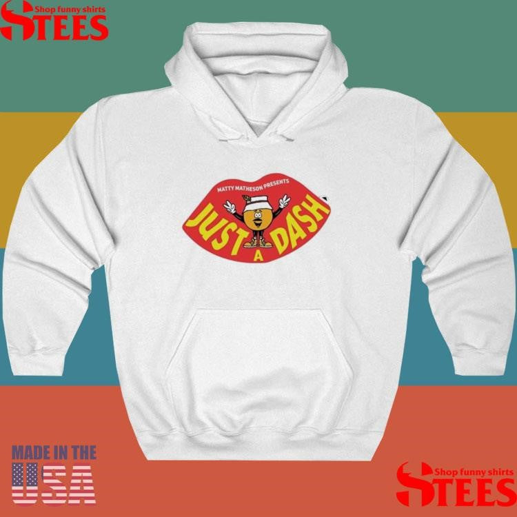 Matty Matheson Just A Dash Shirts
