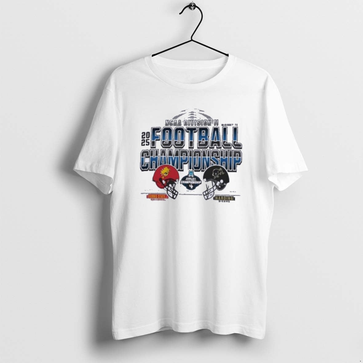 Official Mckinney Tx Ncaa Dii Championship Ferris State Vs Harding Football T-Shirts, Hoodie, Sweatshirt | CiraTrend.com