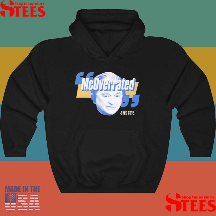 Mcoverrated Greg Cote T-shirt