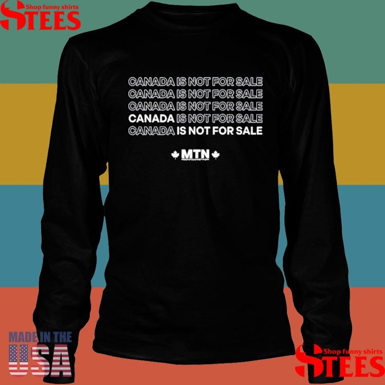 Meidastouch Canada Is Not For Sale Shirts