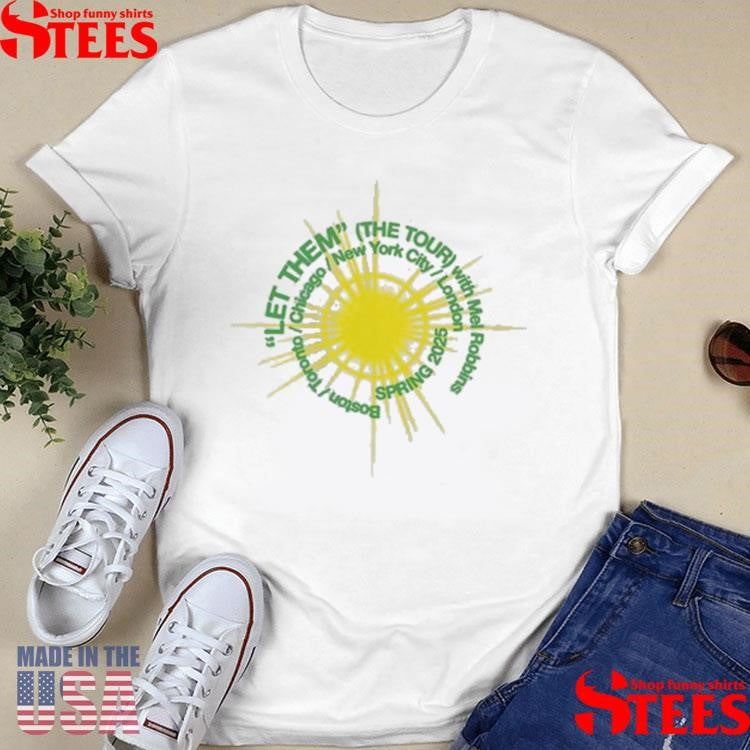 Mel Robbins Let Them T-shirt