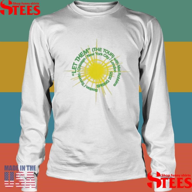 Mel Robbins Let Them T-shirt