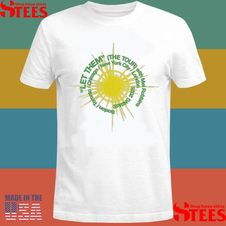 Mel Robbins Let Them T-shirt