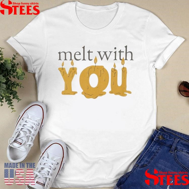 Melt With You Olivia Rodrigo T-shirt