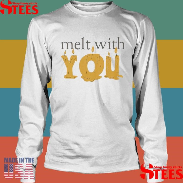 Melt With You Olivia Rodrigo T-shirt