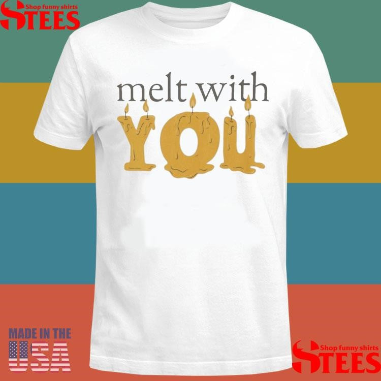 Melt With You Olivia Rodrigo T-shirt
