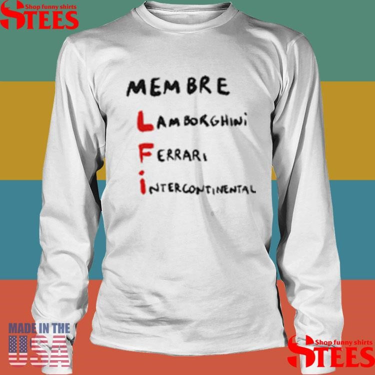 Membre Lamborghini Ferrari Intercontinental Shirts