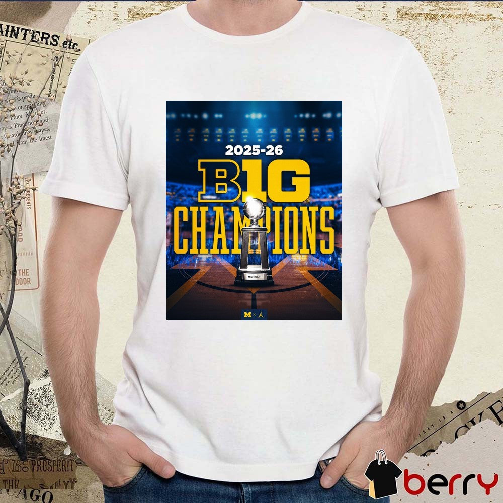 Michigan Wolverines Men’s Basketball 2025 – 2026 Big Ten Regular Season Champions t-shirt