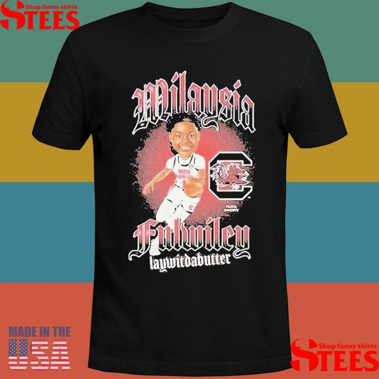 Milaysia Fulwiley Laywitdabutter South Carolina Gamecocks Playa Society Wnba Shirts