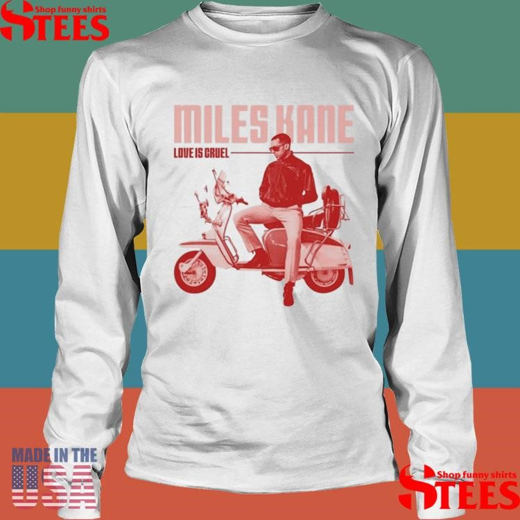 Miles Kane Love Is Cruel T-shirt