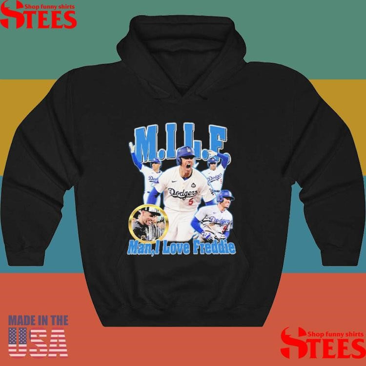 Milf Man I Love Freddie Dodgers T-shirts