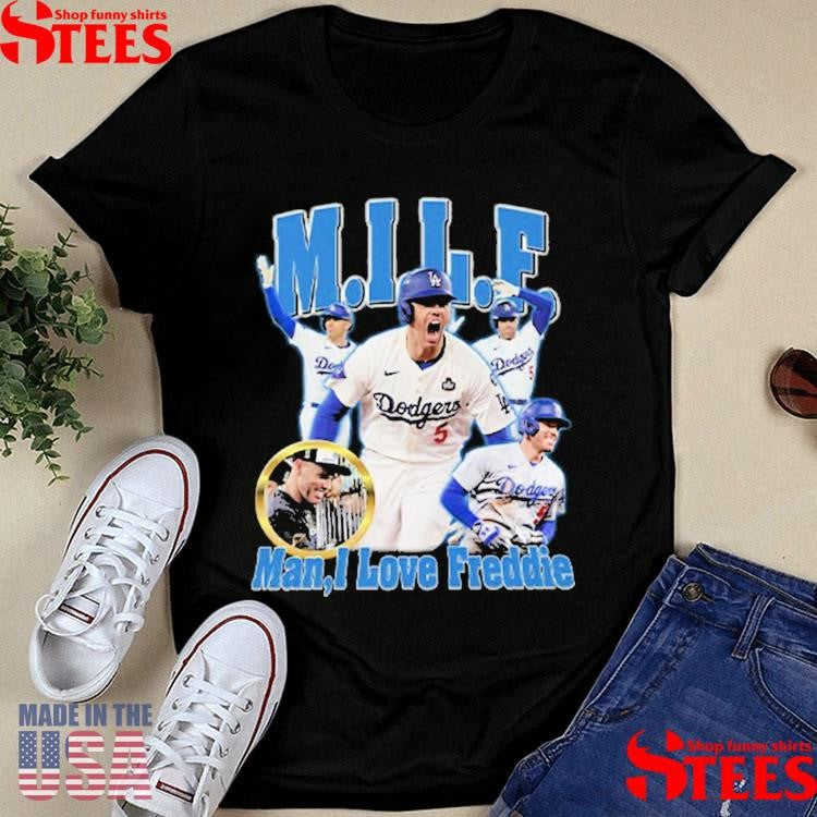 Milf Man I Love Freddie Dodgers T-shirts