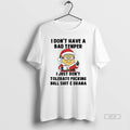 Official Minion I Dont Have A Bad Temper I Just Dont Tolerate Christmas T-Shirts, Hoodie, Sweatshirt | CiraTrend.com