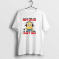 Official Minion Im 97 Sure You Dont Like Me Im 100 Sure I Dont Care T-Shirts, Hoodie, Sweatshirt | CiraTrend.com