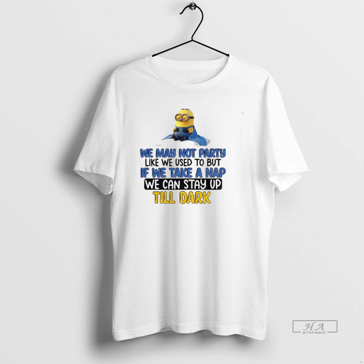 Official Minion We May Not Party Like We Used To But If We Take T-Shirts, Hoodie, Sweatshirt | CiraTrend.com