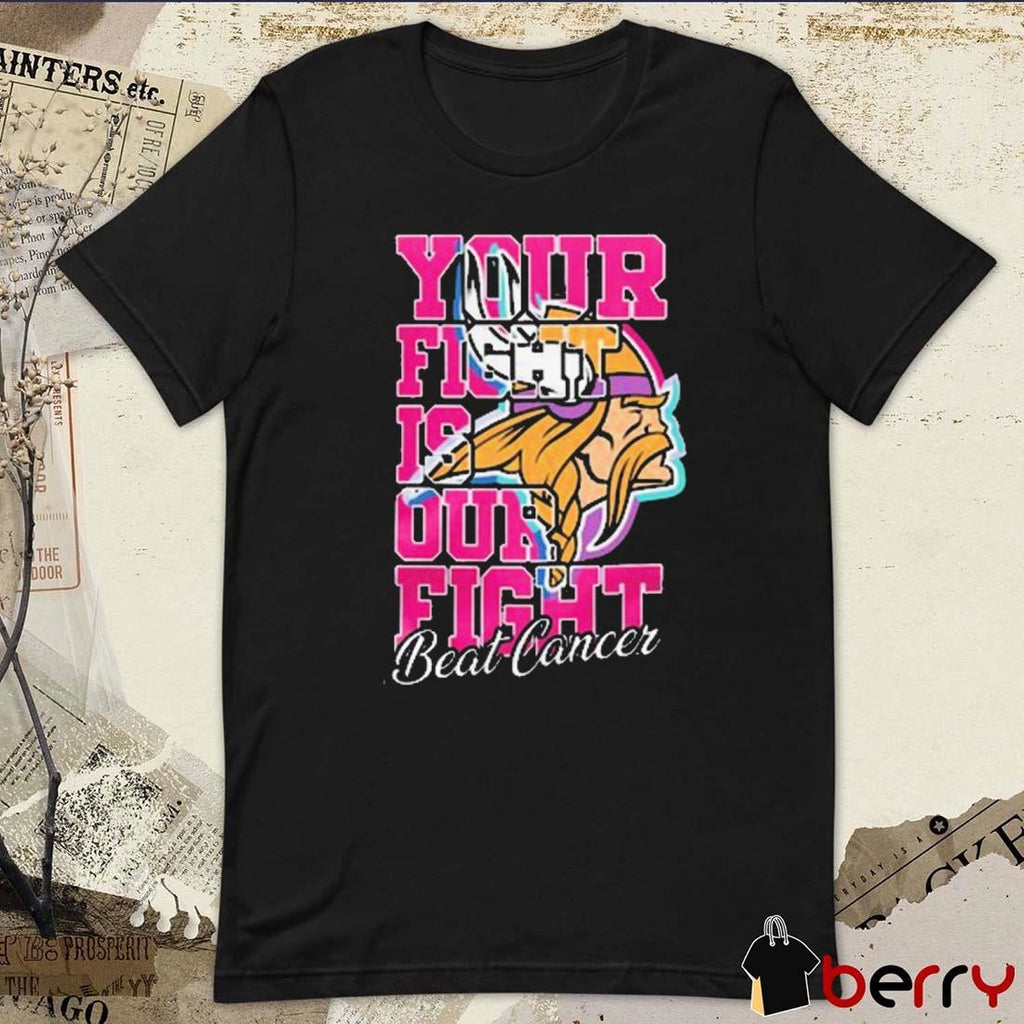 Minnesota Vikings Your Fight Is Our Fight Beat Breast Cancer 2024 t-shirt