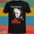 Misery I’m Your Number One Fan Shirts
