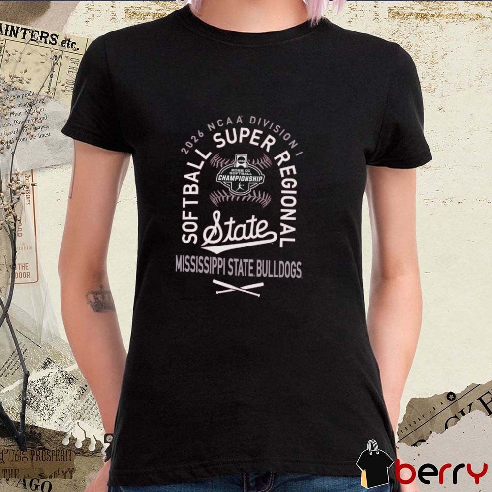 Mississippi State Bulldogs 2026 NCAA Division I Softball Super Regionals Champion t-shirt