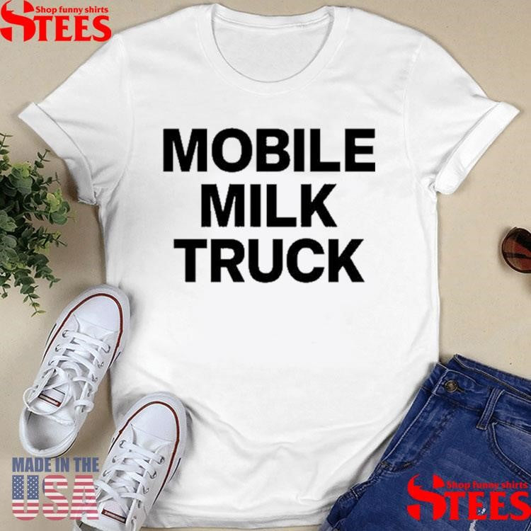 Mobile Milk Truck Shirts