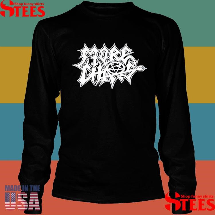 More Chaos Script Shirts