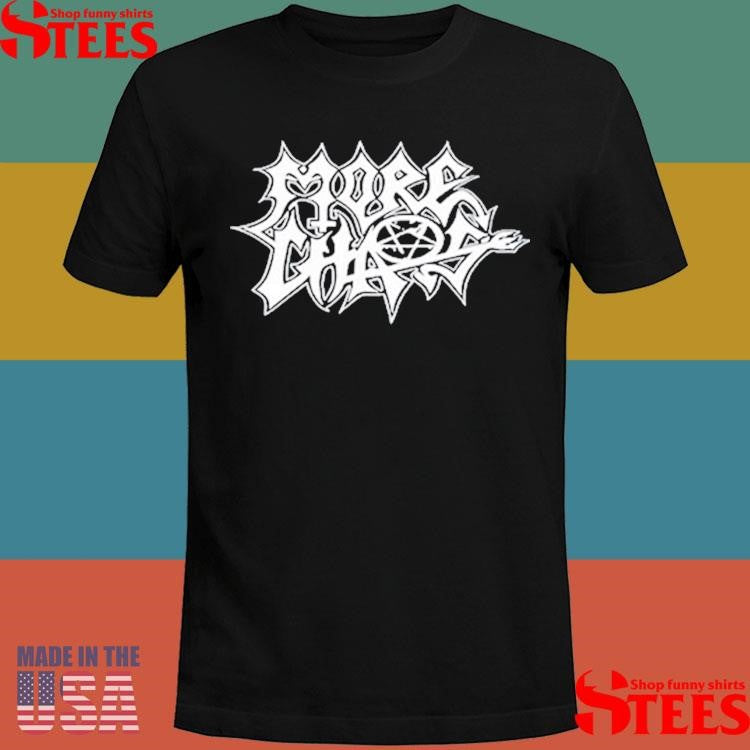 More Chaos Script Shirts