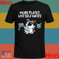 More Plates Less Self Hates T-shirt