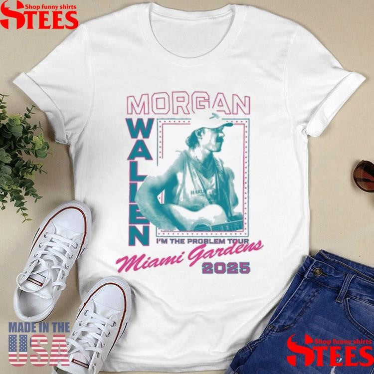 Morgan Wallen Miami Gardens I’m The Problem Tour 2025 T-shirt