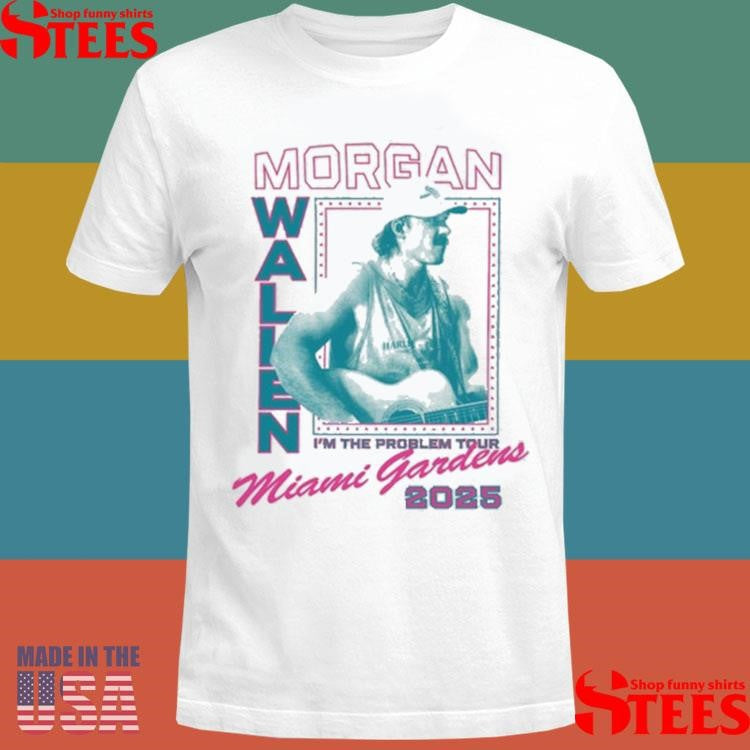 Morgan Wallen Miami Gardens I’m The Problem Tour 2025 T-shirt