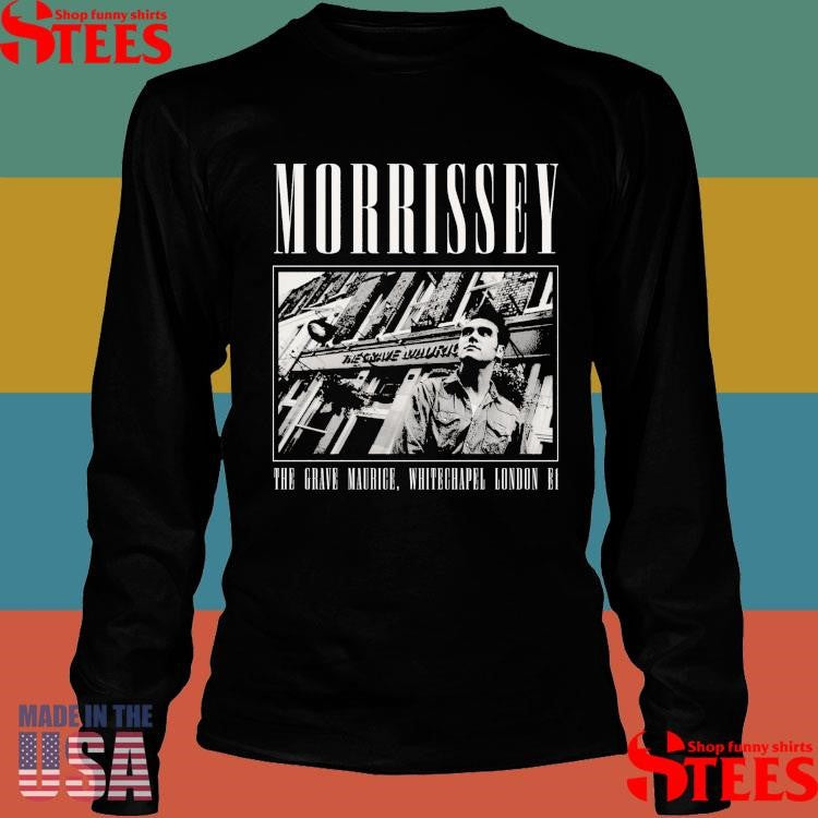 Morrissey The Grave Maurice Whitechapel London E1 Shirts