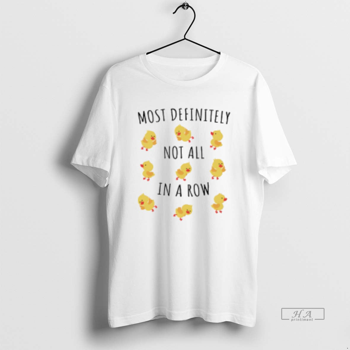 Official Most Definitely Not All In A Row Ducks T-Shirts, Hoodie, Sweatshirt | CiraTrend.com