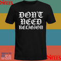 Motörhead X Blackcraft Jesus Don’t Need Religion Shirts