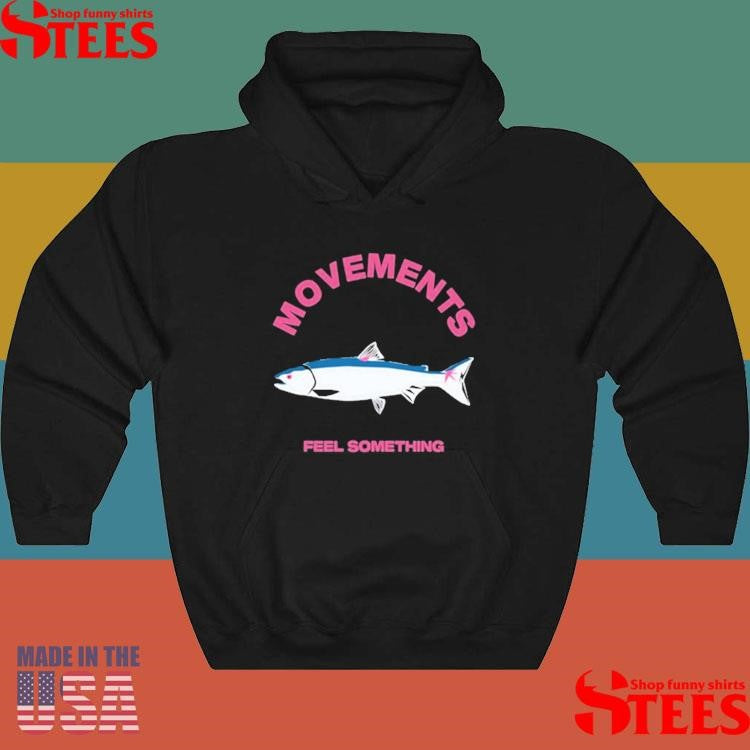 Movement Trout Feel Something T-shirt