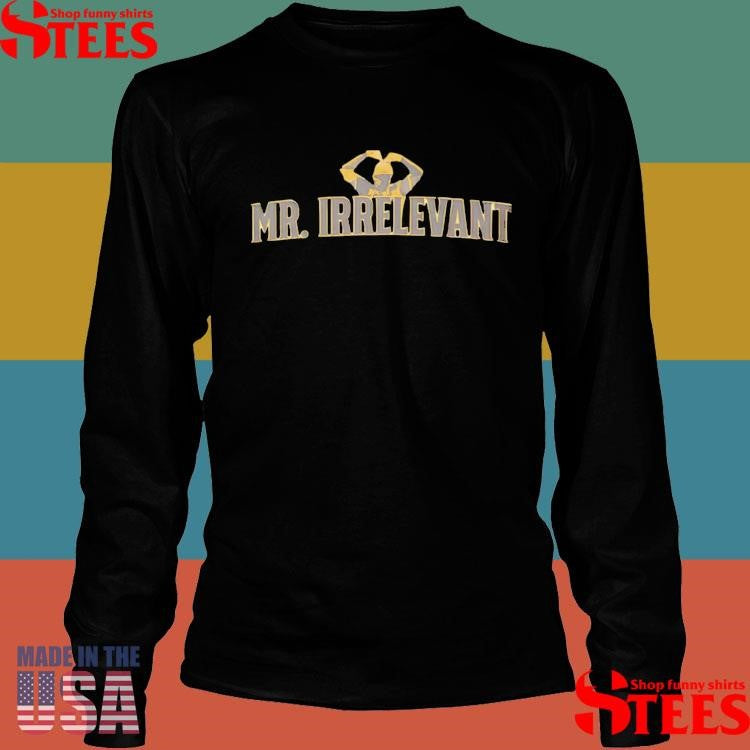 Mr Irrelevant T-shirt