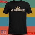 Mr Irrelevant T-shirt