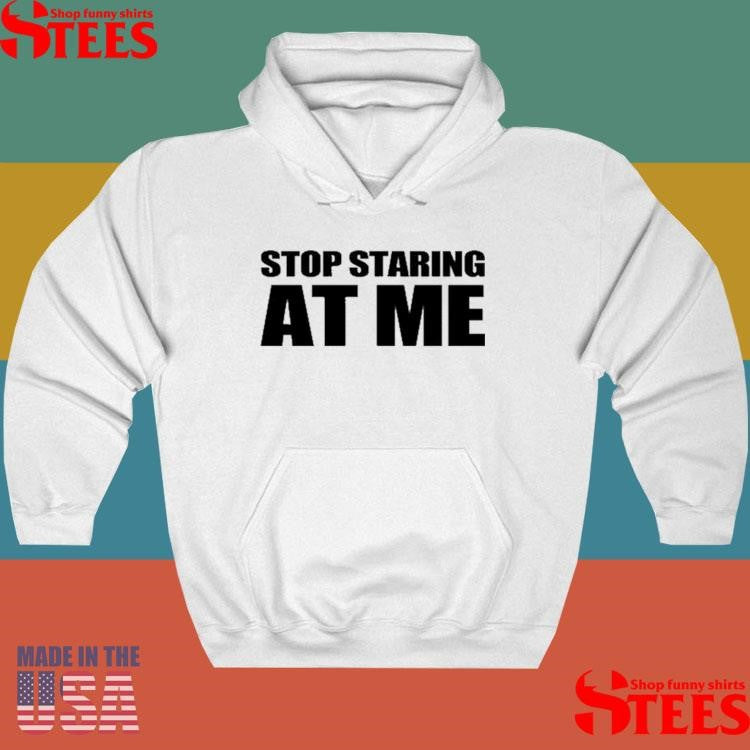 Mrs Savannahrj Stop Staring At Me Shirts