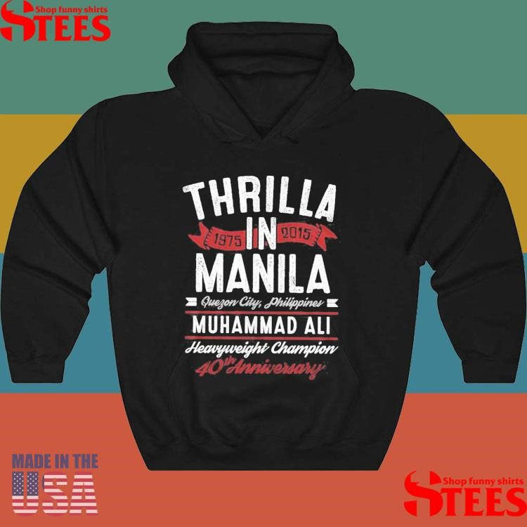 Muhammad Ali Thrilla In Manila 40th Anniversary Shirts