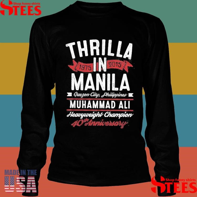 Muhammad Ali Thrilla In Manila 40th Anniversary Shirts