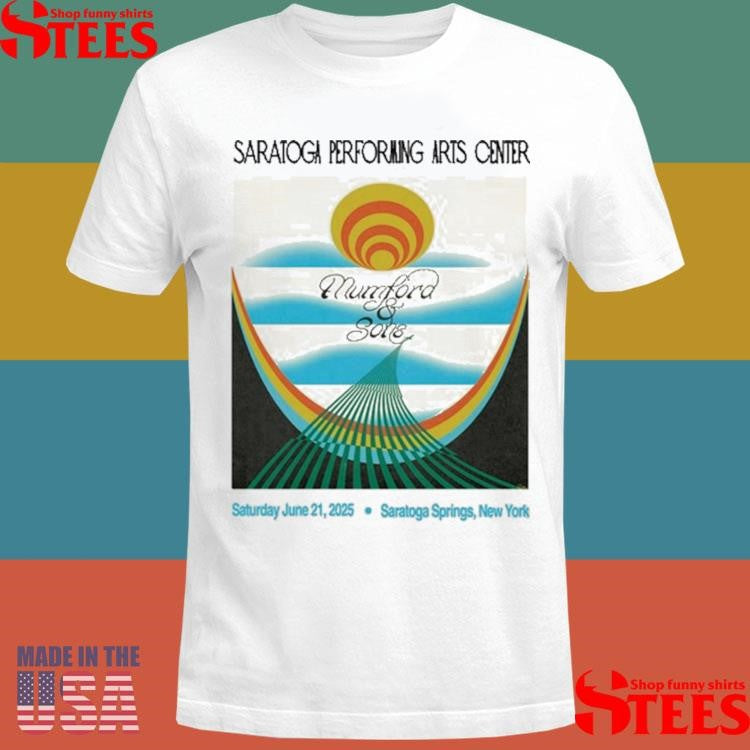 Mumford & Sons Shows Saratoga Springs, NY 06.21.2025 T-shirt