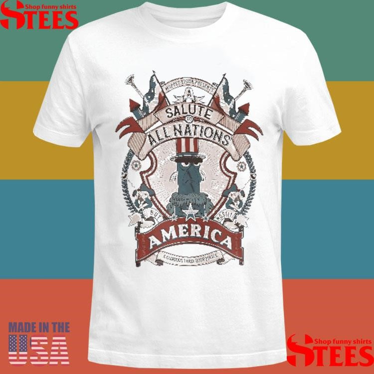 Muppet-vision Presents A Salute To All Nations But Mostly America T-shirt