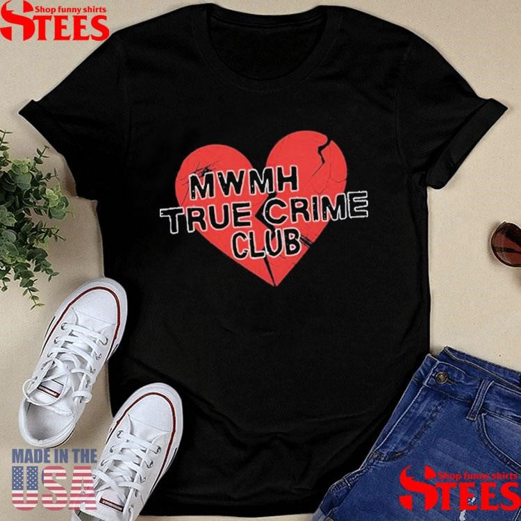 Murder With My Husband True Crime Club Broken Heart Shirts