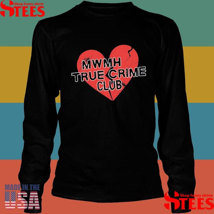 Murder With My Husband True Crime Club Broken Heart Shirts