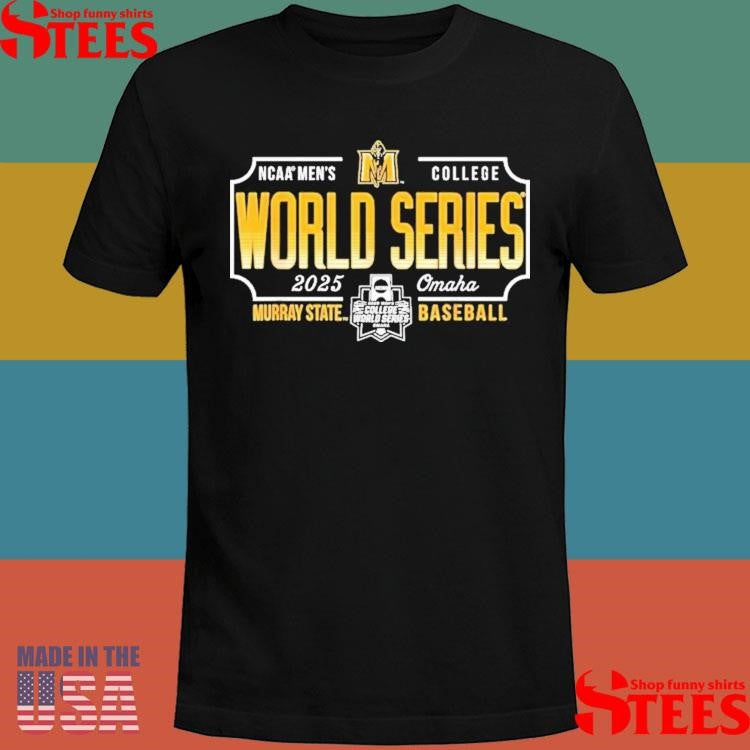 Murray State Racers Mcws 2025 College World Series Baseball T-shirt
