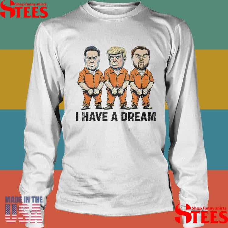Musk Trump Vance I Have A Dream T-shirt